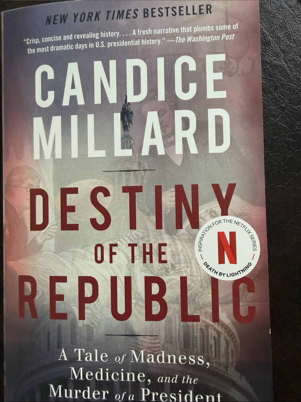 Destiny of the Republic by Candice Millard Hardcover